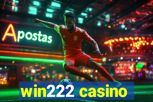 win222 casino